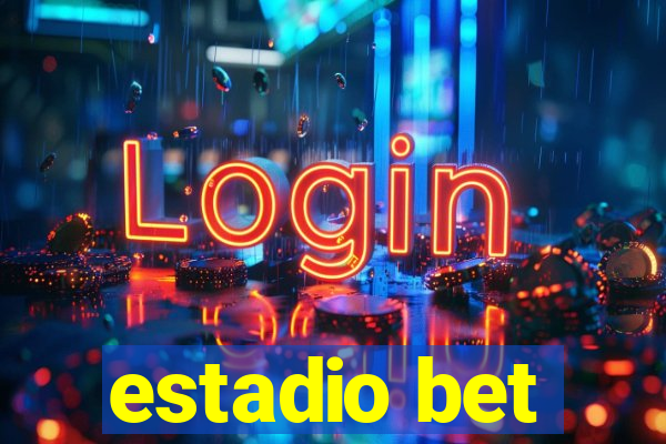 estadio bet